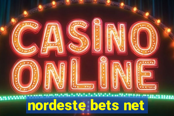 nordeste bets net